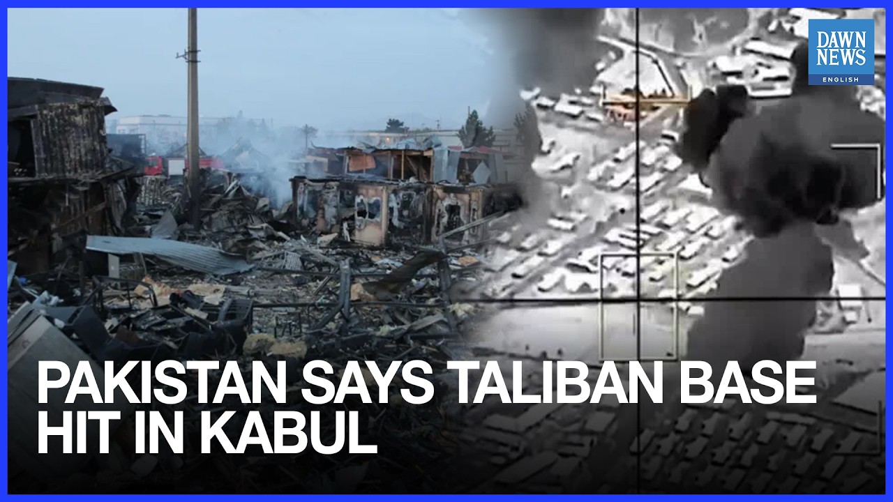 Pakistan Says Taliban Base Hit in Kabul | Pak-Afghan News Update | Dawn News English