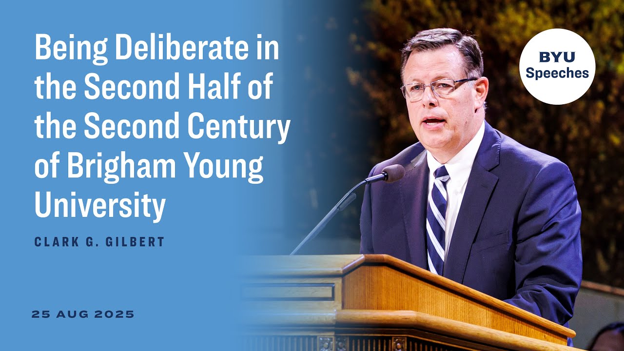 Being Deliberate in the Second Half of the Second Century of BYU | Clark G. Gilbert | 2025