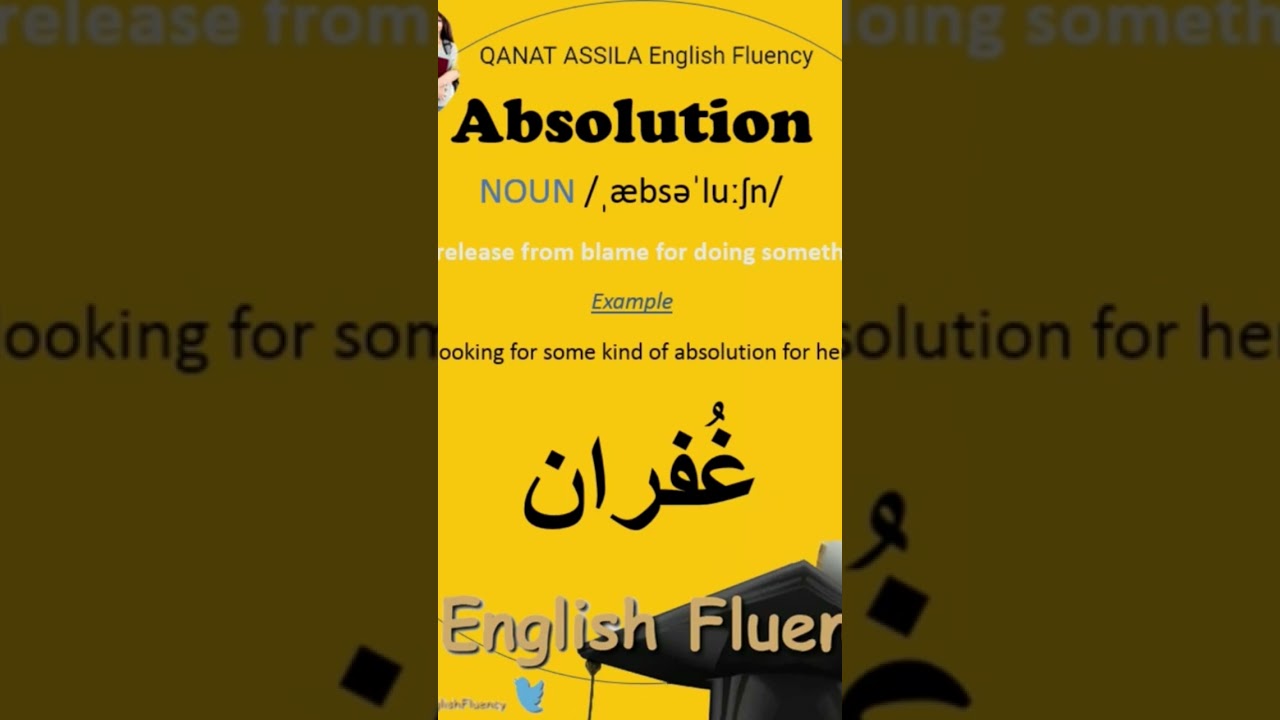 Absolution Vocabulary 101: Key Words and Definitions