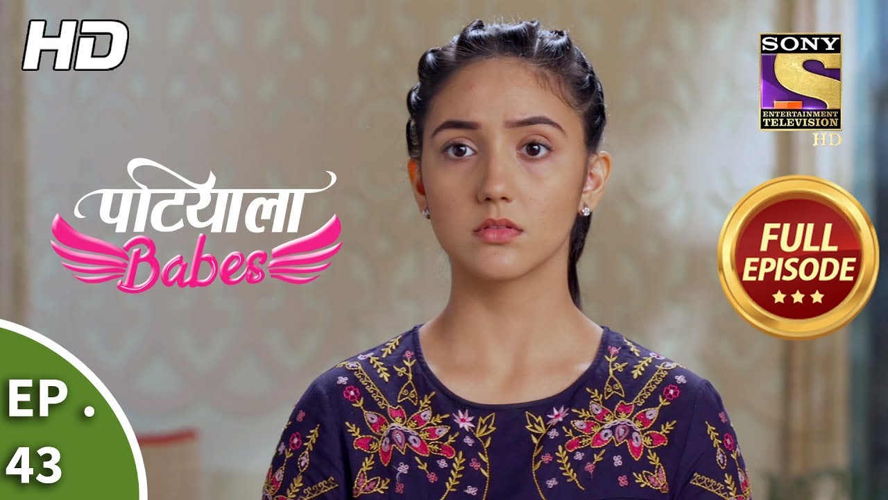 Patiala Babes - Ep 43 - Full Episode - 24th January, 2019