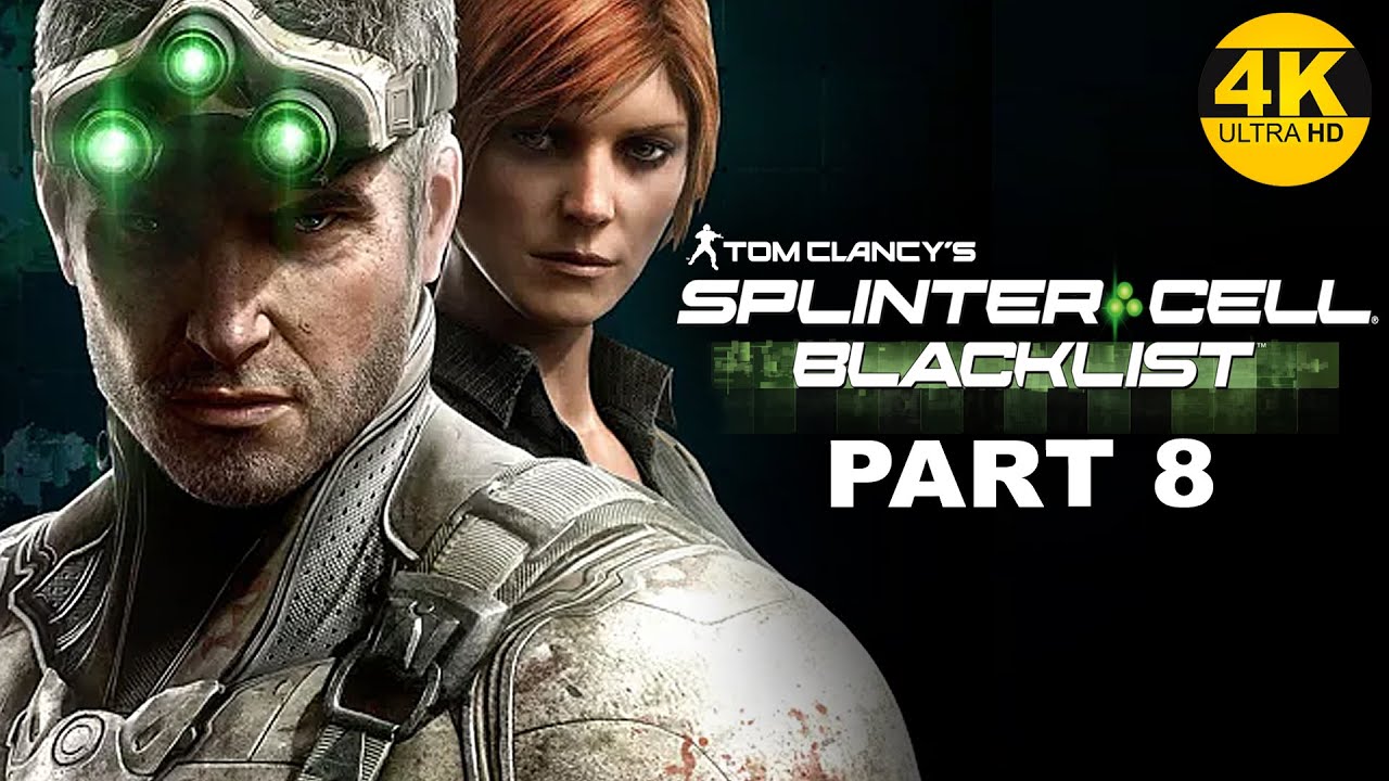 SPLINTER CELL BLACKLIST  - PART 8  Gameplay Walkthrough - No Commentary XBOX SERIES X 4K  60FPS