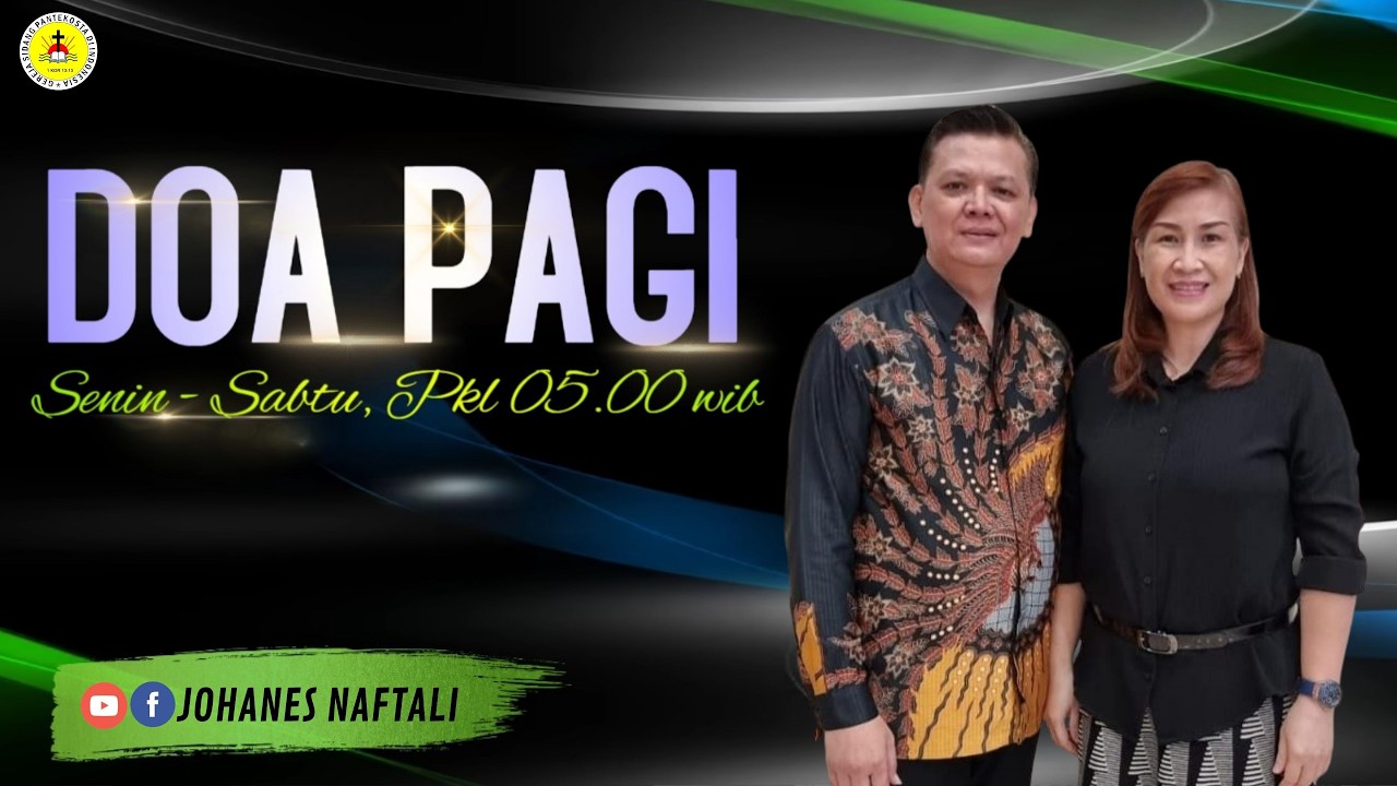 Doa Pagi Rabu 4 MARET 2026 | GSPDI | PS. JOHANES NAFTALI | JIKA TUHAN DI PIHAK KITA - ROMA 8:31