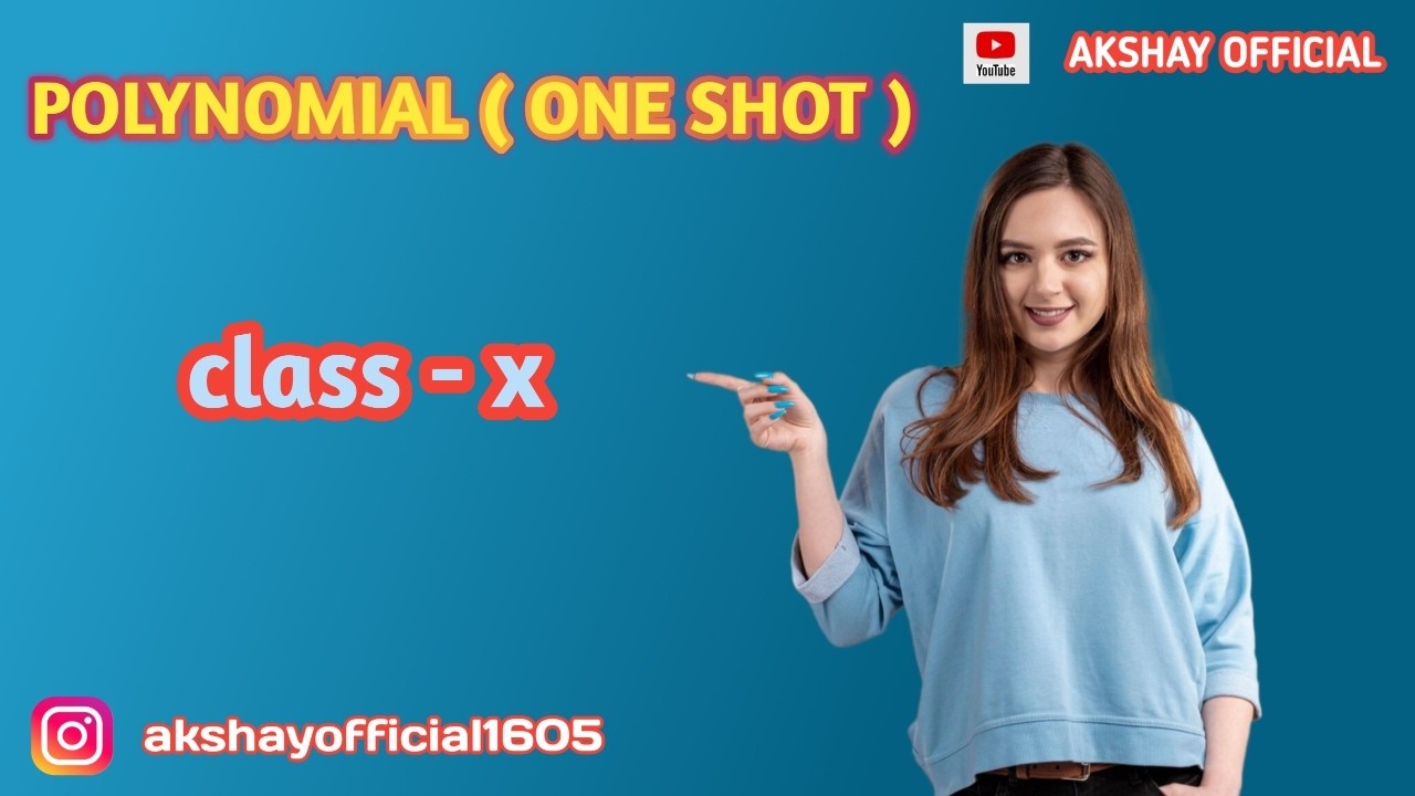 POLYNOMIAL ONE SHOT ( class - x )
