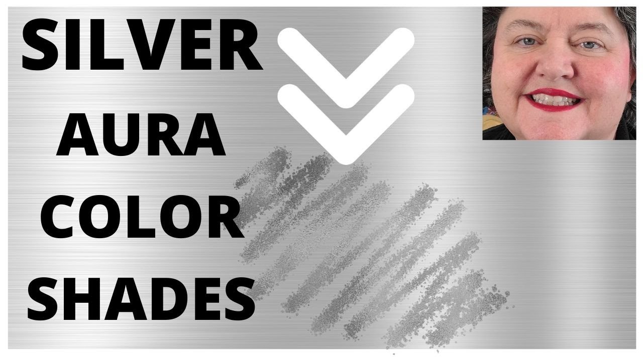 SILVER AURA COLOR SHADES
