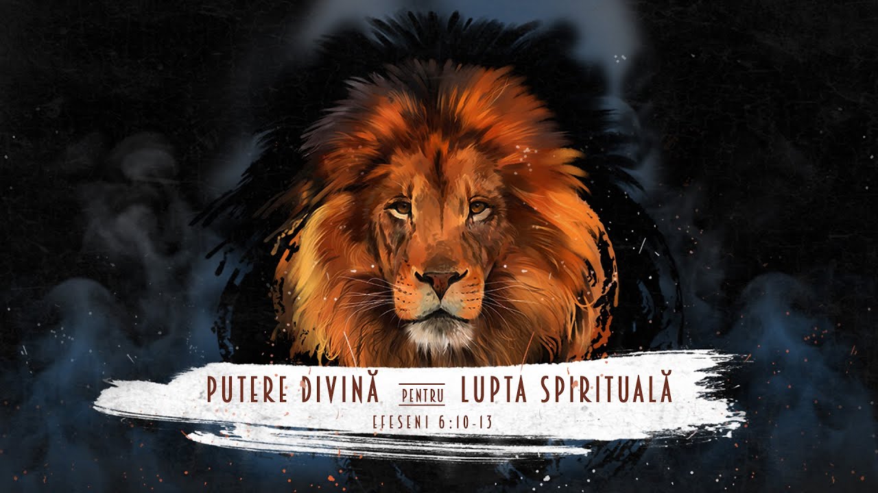 Putere divină pentru lupta spirituală (Efeseni 6:10-13) | Iosua Faur
