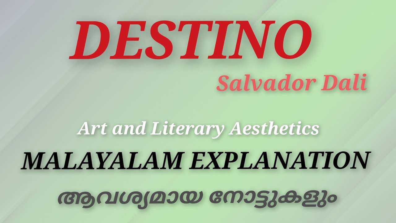 Destino |Salvador Dali | Summary |Art and literary aesthetics #literaturemiss #Keralauniversity