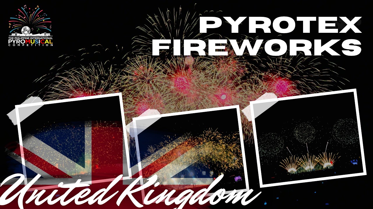 United Kingdom Pyrotex Fireworks | 13th Philippine International Pyromusical Competition |