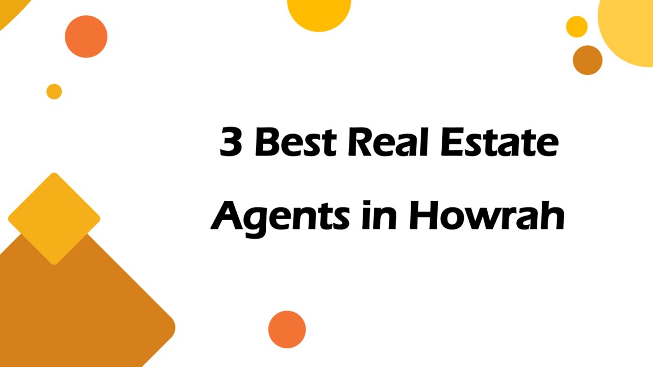 3 Best Real estate agents in Howrah, West Bengal 2025 | Real estate brokers