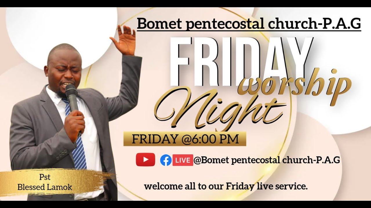 BOMET PENTECOASTAL CHURCH - P . A . G