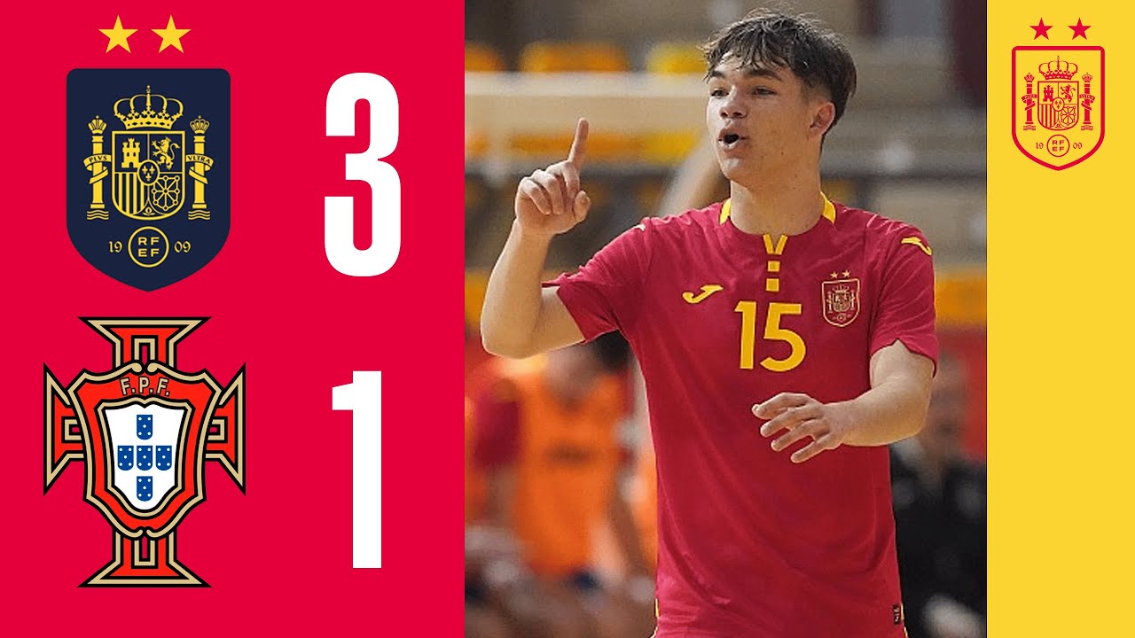 RESUMEN | FÚTBOL SALA SUB-17 | España 3-1 Portugal | 🔴 SEFUTBOL
