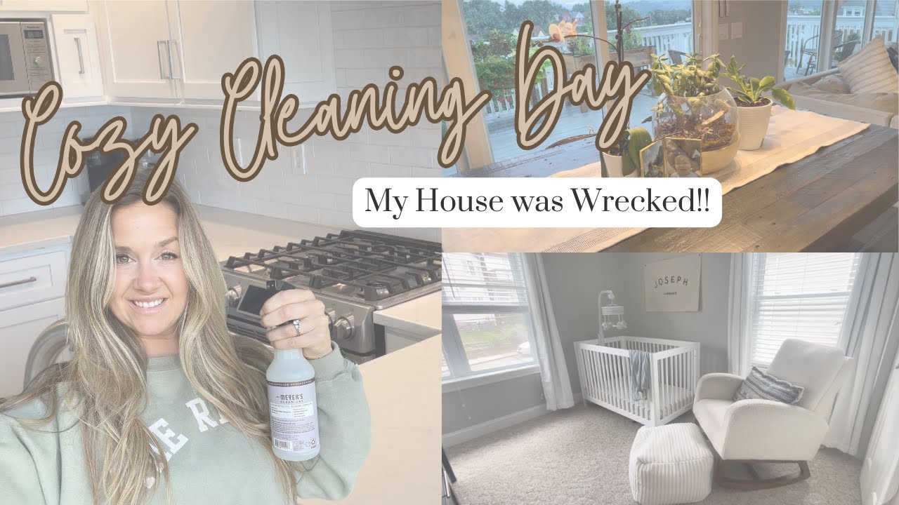 COZY WHOLE HOUSE CLEAN WITH ME | How to clean your home with a baby SATISFYING CLEANING MOTIVATION