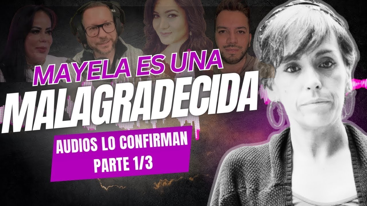 !AUDIOS EXCLUSIVOS DE MAYELA!