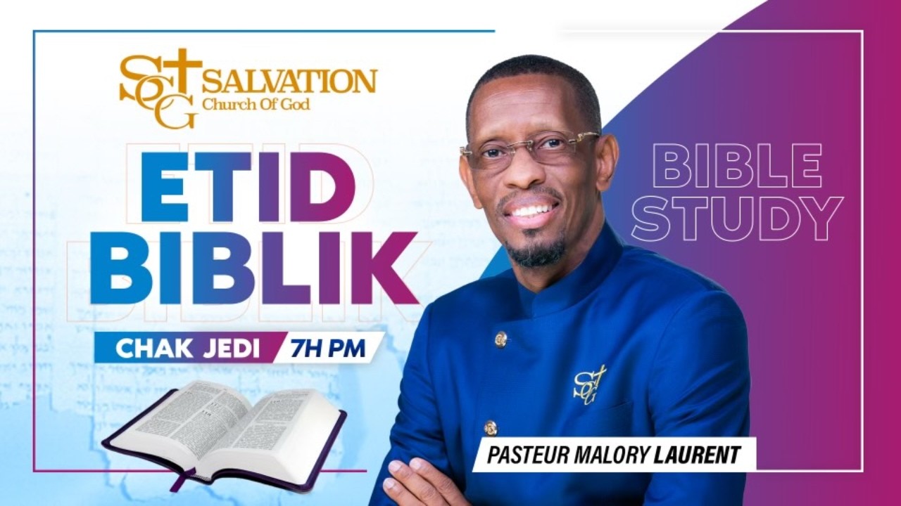 Etid Biblik| 10/8/2026 | Salvation Church of God | Pasteur Malory Laurent