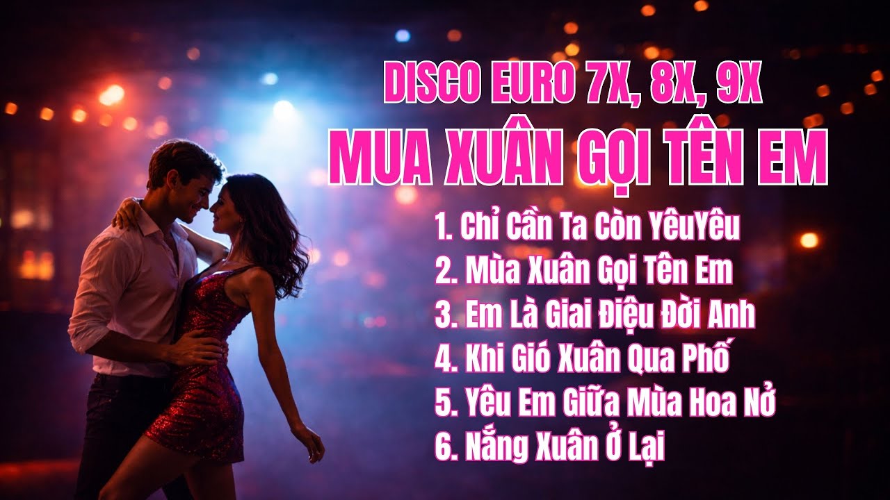 MÙA XUÂN GỌI TÊN EM | Album Disco Tình Yêu Ấm Áp | Trái Tim Music | #music #aimusic