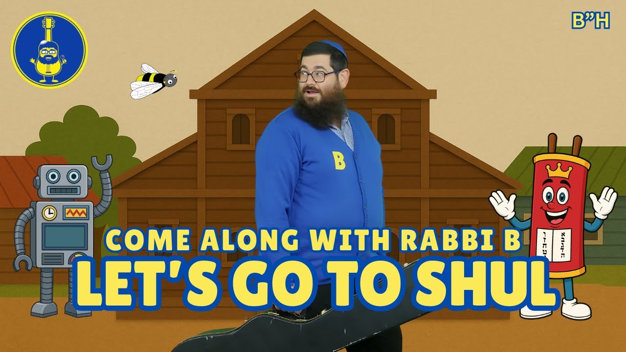 Rabbi B - Lets Go To Shul