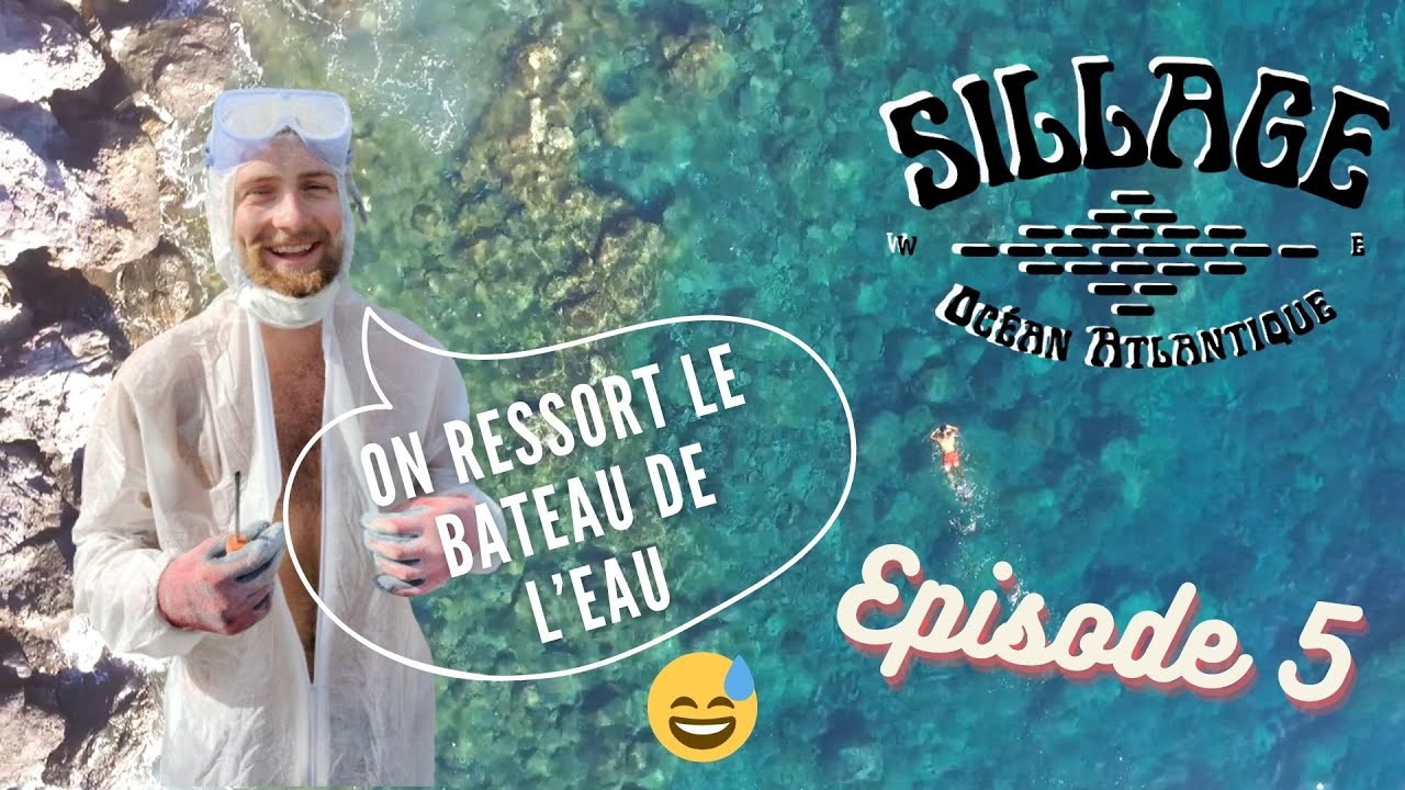 Sillage Atlantique - Episode 5 - Îles Canaries - Les gars, on sort ... le bateau...
