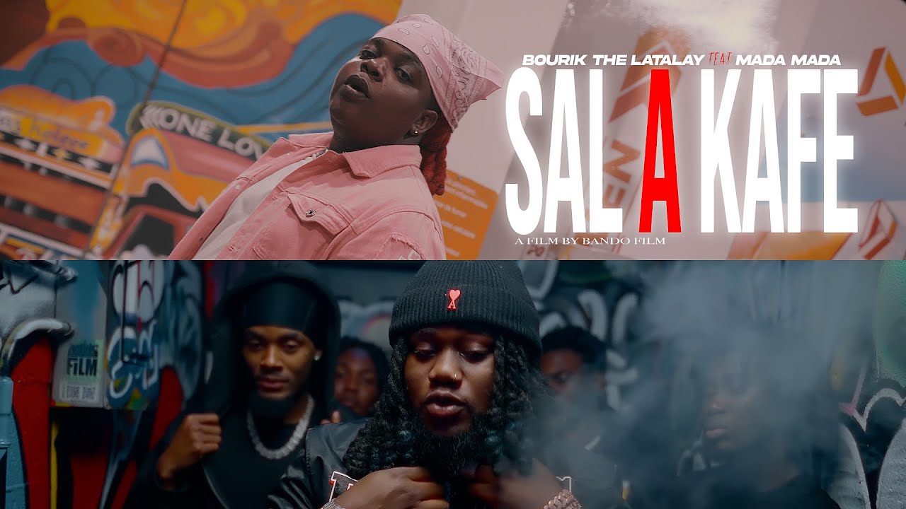 BOURIK THE LATALAY feat MADA MADA   SAL A KAFE video official