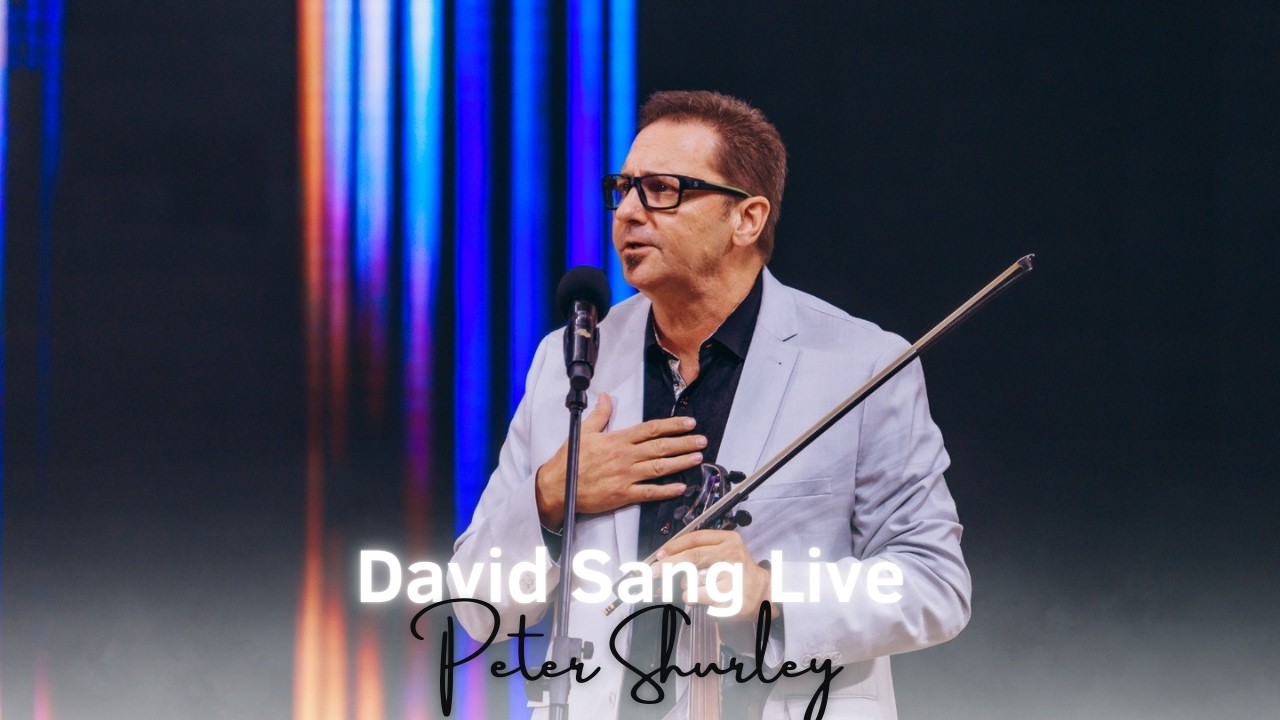 David Sang Live || Peter Shurley