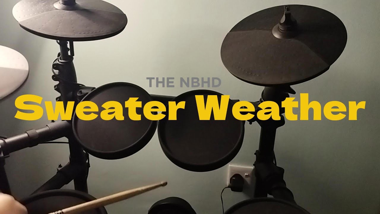 Sweater Weather - The Neighbourhood (drum cover)