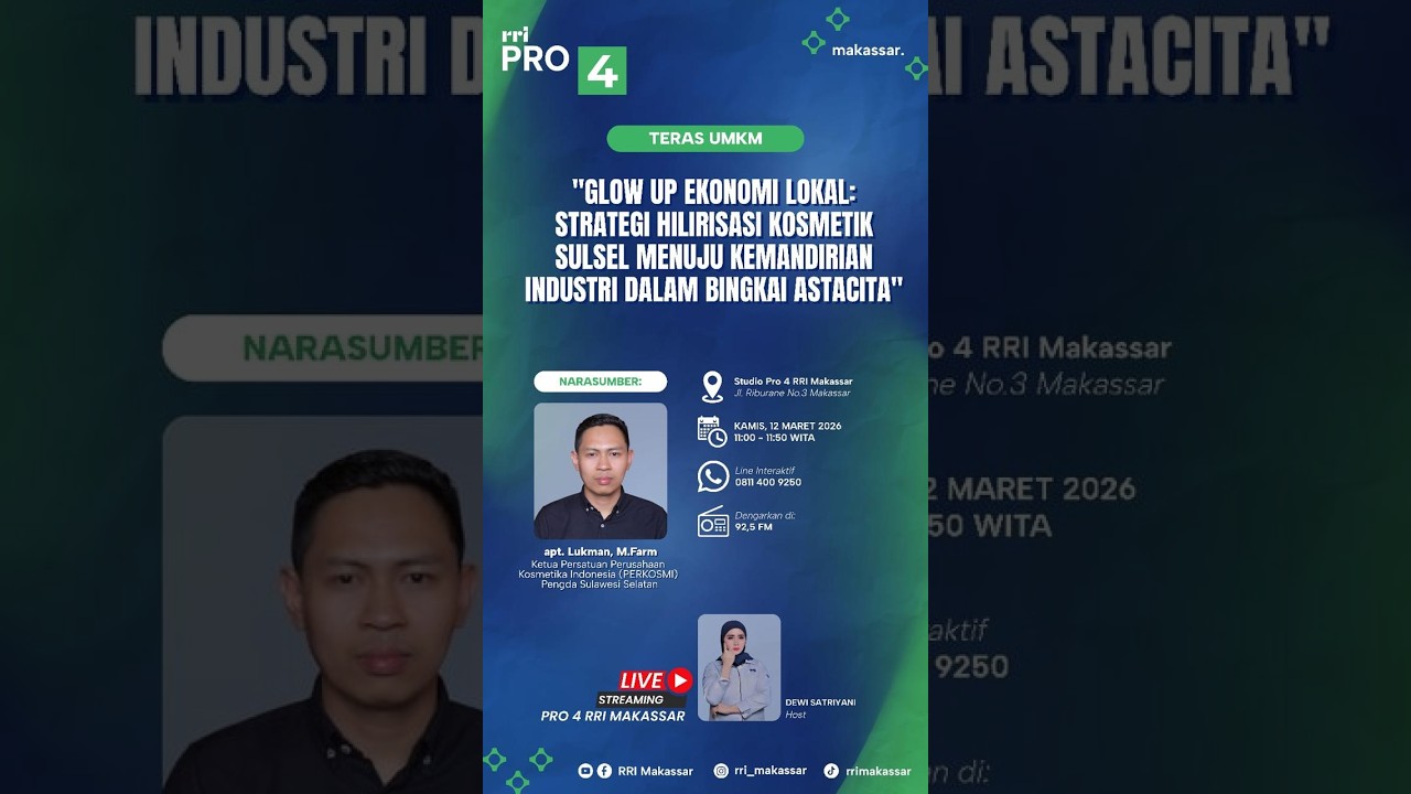 Glow Up Ekonomi Lokal:Strategi Hilirisasi Kosmetik Sulsel Tuju Kemandirian Industri Bingkai Astacita
