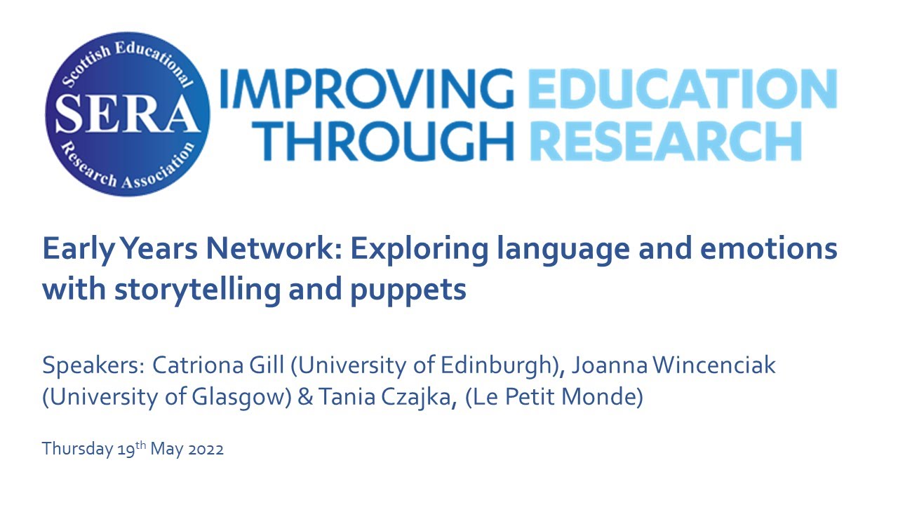 SERA Early Years Network: Exploring language and emotions with storytelling and puppets