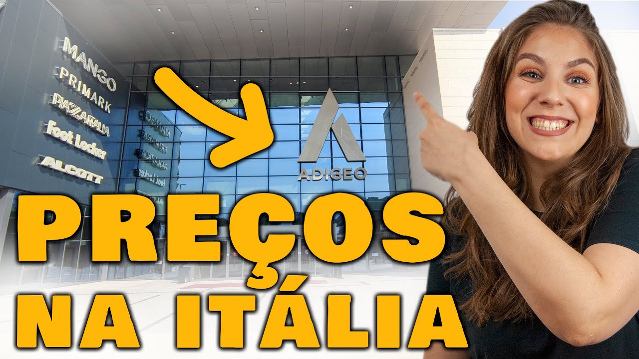 PREÇOS EM UM SHOPPING NA ITÁLIA | QUANTO CUSTAM ELETRÔNICOS, ROUPAS E SAPATOS | ADIGEO, VERONA