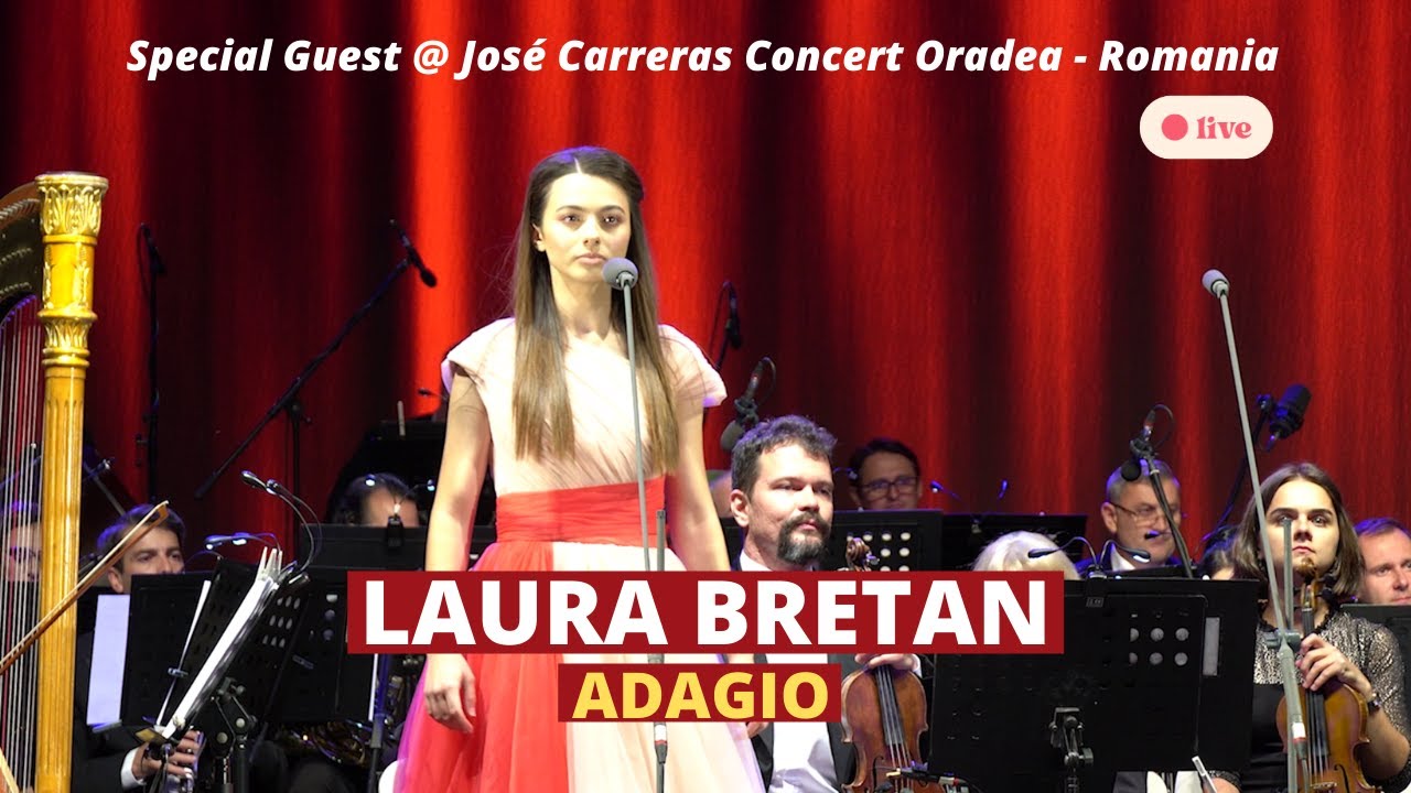 Laura Bretan - Adagio [Concert José Carreras - Oradea (06.09.2021)]