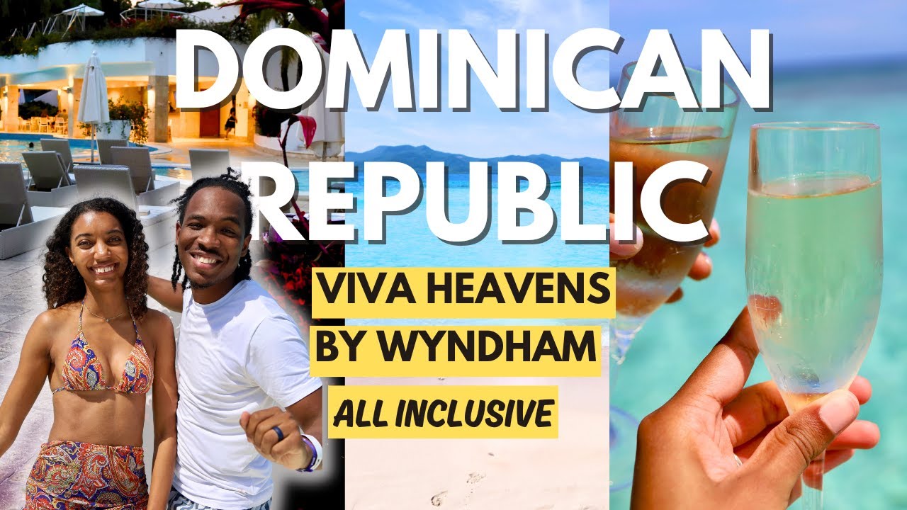 Is This the Best All-Inclusive in Puerto Plata? | Viva Heavens by Wyndham Review