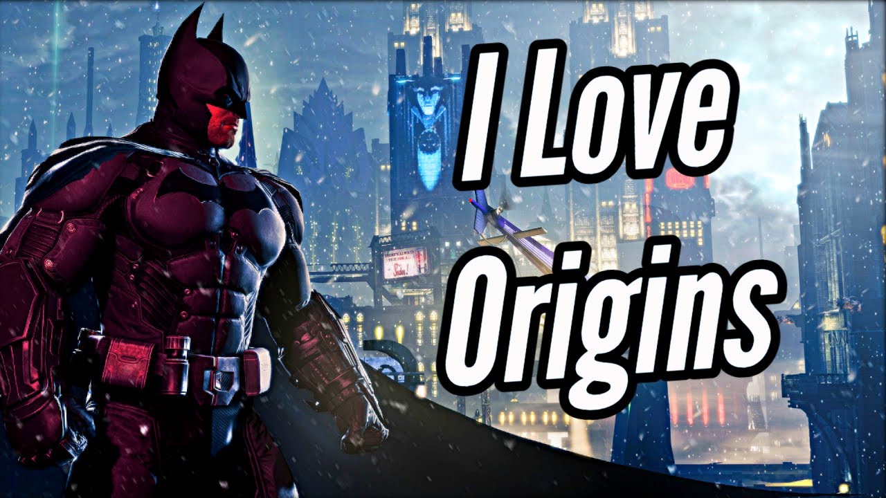 Почему я люблю Batman: Arkham Origins
