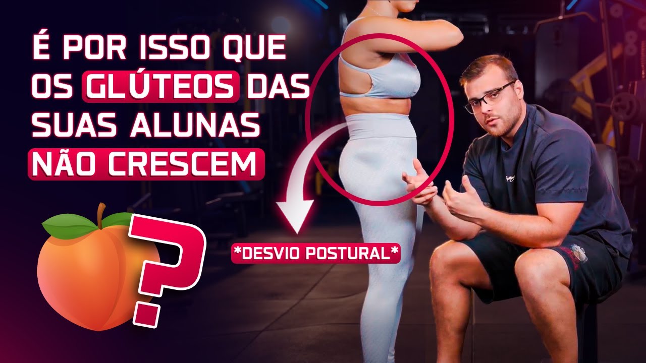 Desvios posturais que AFETAM A HIPERTROFIA DO GLÚTEO | João Franken