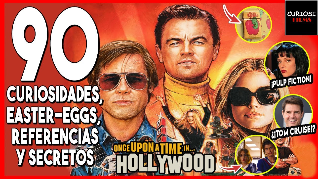 Érase Una Vez En Hollywood: 90 Secretos, Easter Eggs, Referencias y Curiosidades | CuriosiFilms