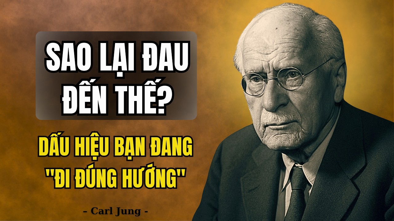 Tại Sao Càng Tìm Lại Bản Thân, Bạn Càng Cảm Thấy Đau Đớn? - Carl Jung