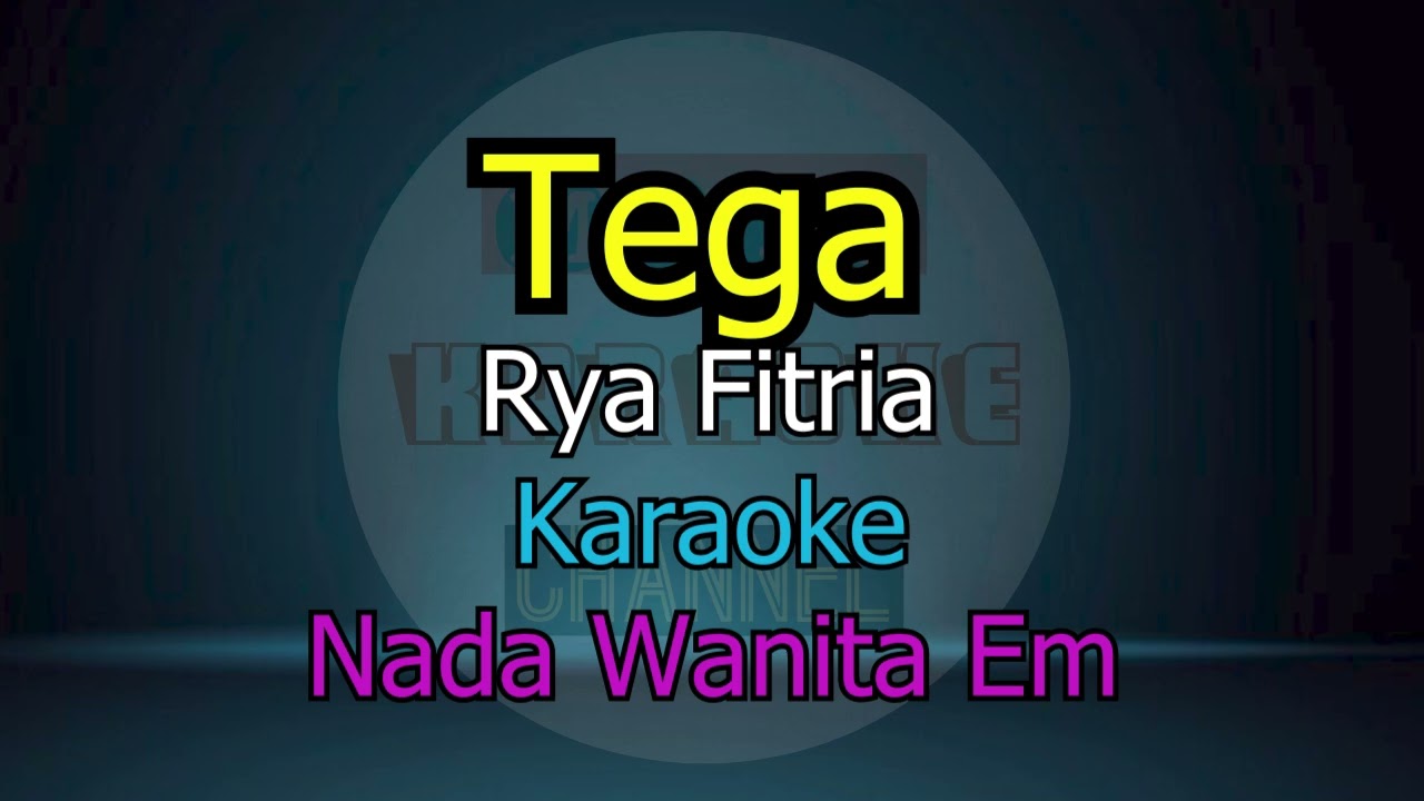 TEGA RYA FITRIA KARAOKE NADA WANITA