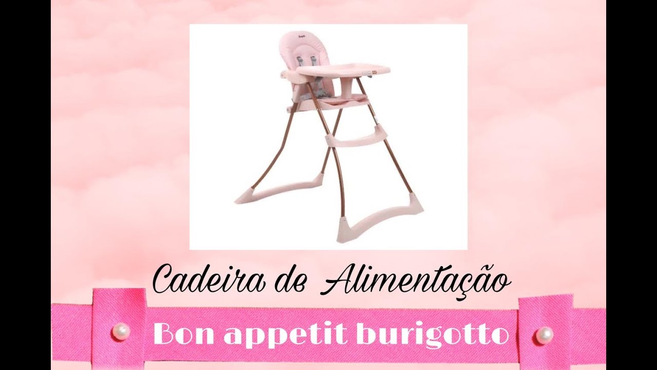 Cadeira de Alimentação Bon Appetit Burigotto