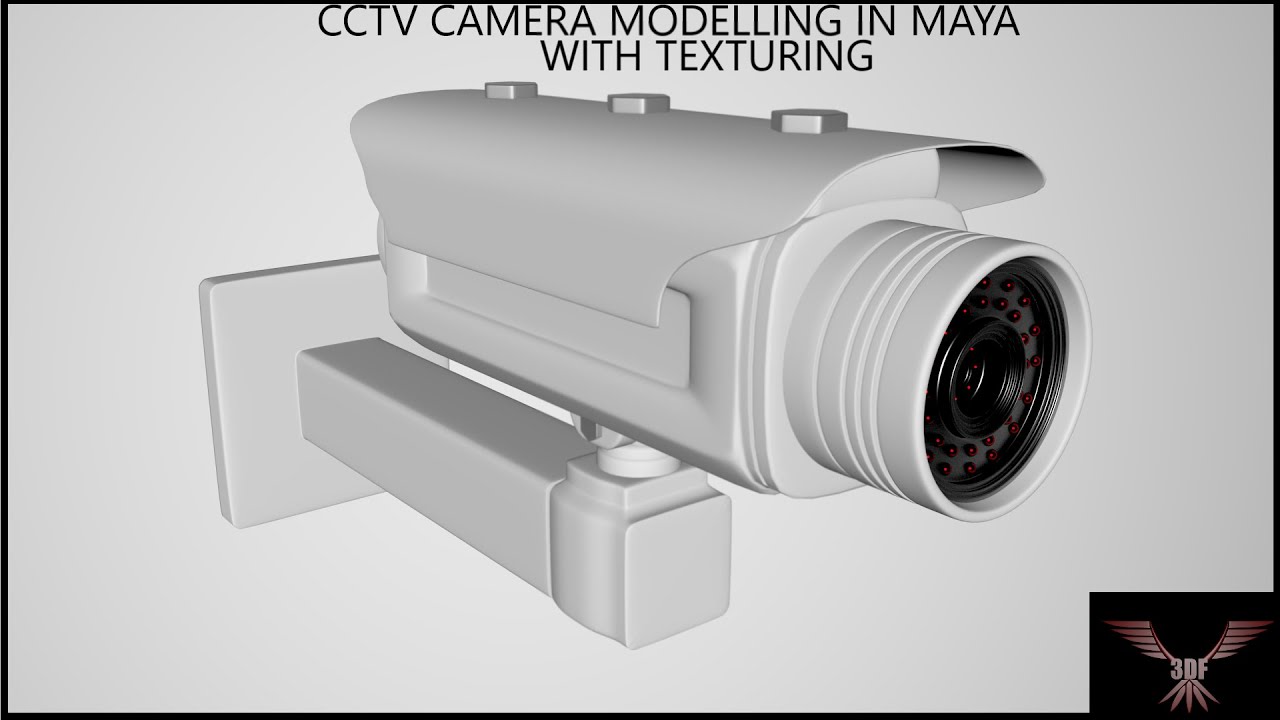 CCTV CAMERA MODELLING IN EAZY WAY IN MAYA/3DF