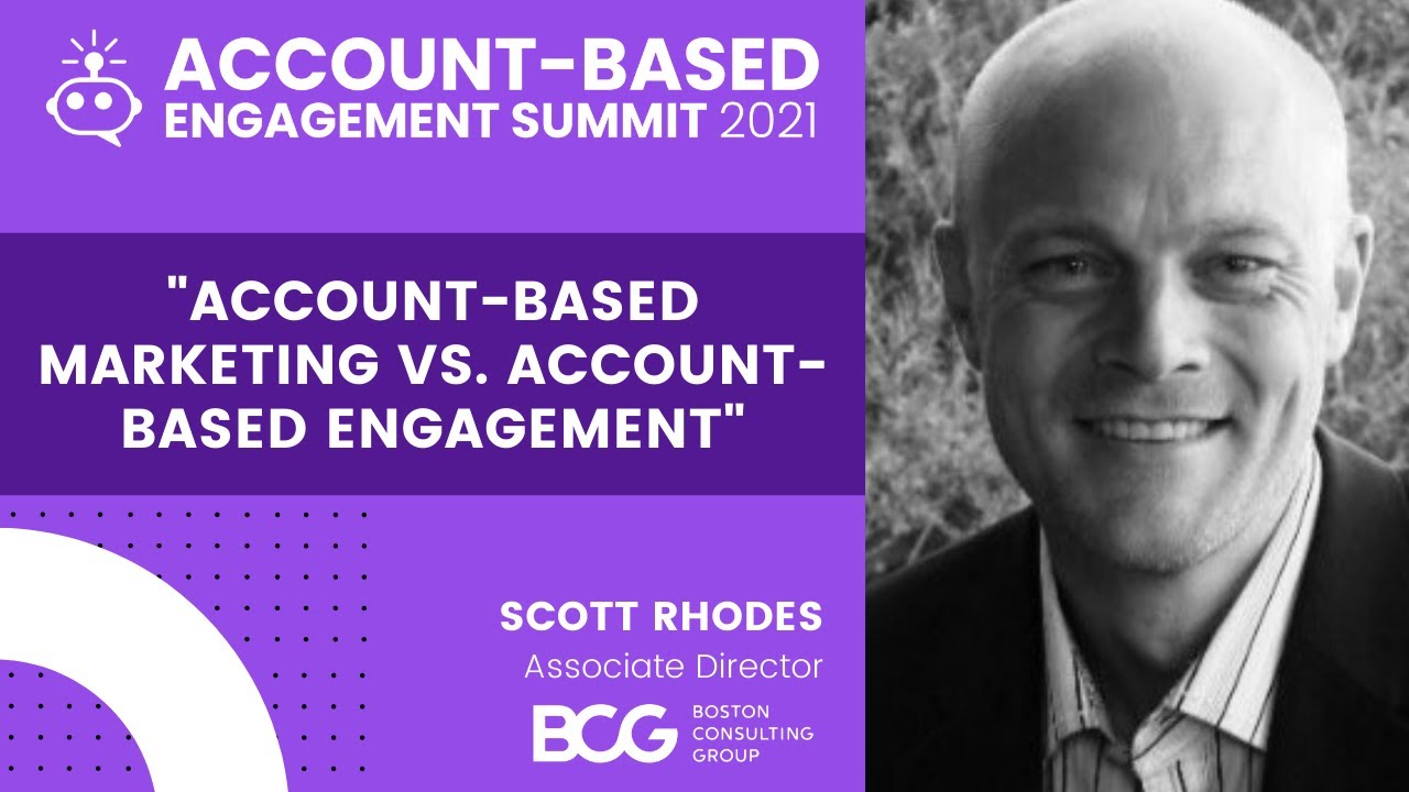 Account-Based Marketing vs. Account-Based Engagement with Scott Rhodes