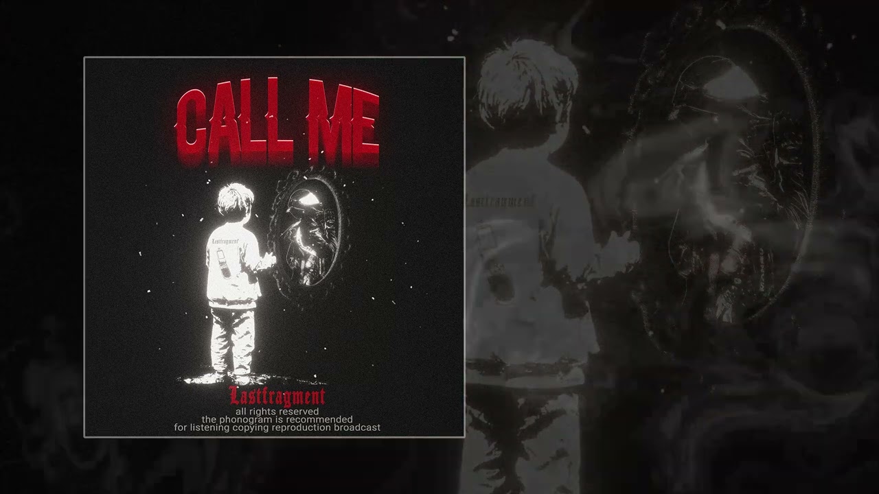 Lastfragment - Call Me (Официальная премьера трека)
