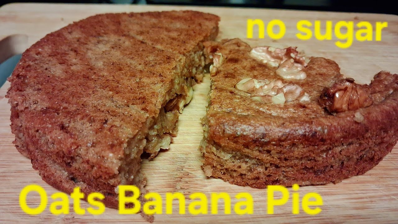 Oats Banana Pie 🥧 || No sugar dessert recipe || Delicious healthy Dessert 😋 