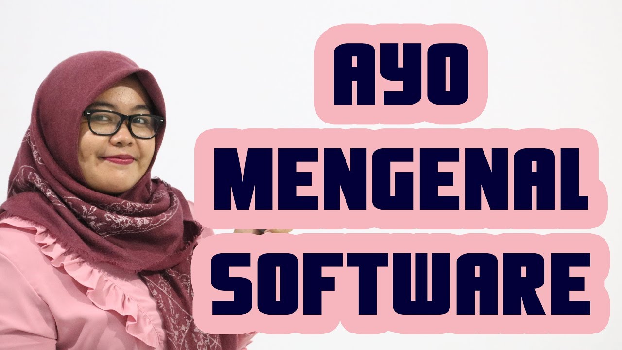 Software Itu Apa Sih? - Pengertian Software - Jenis dan Contohnya