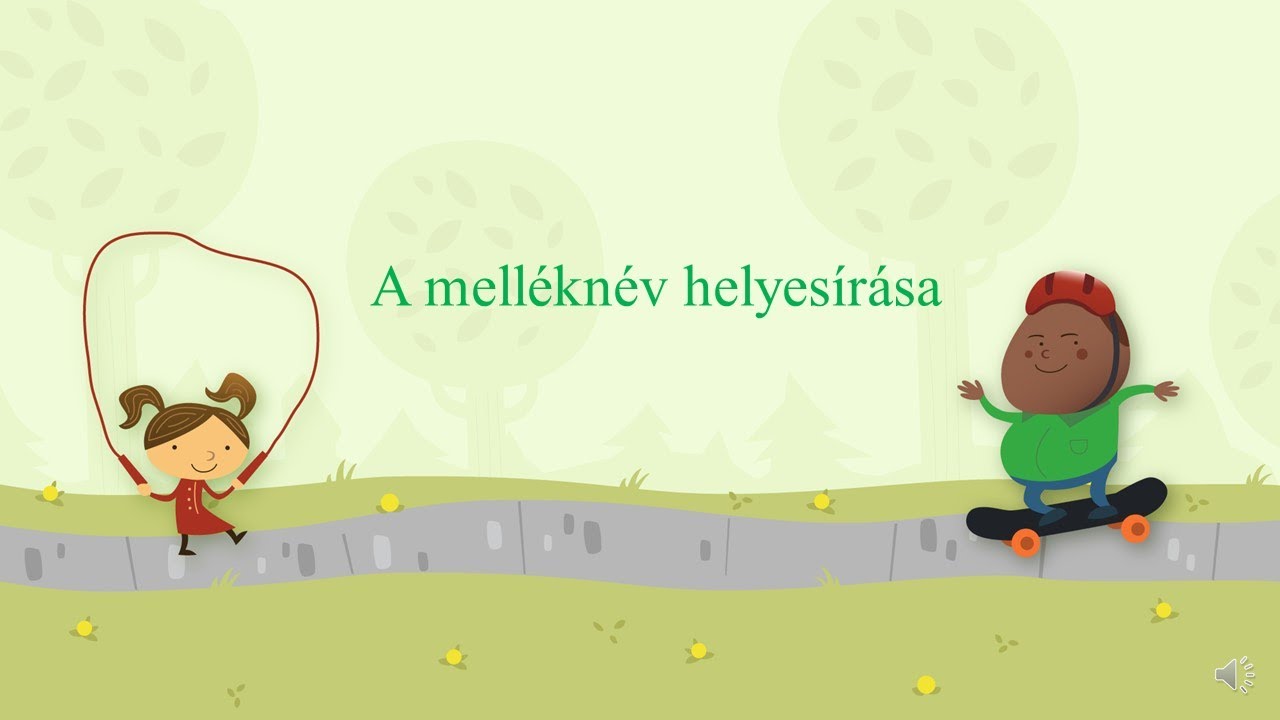 3 o Nyelvtan Melléknév helyesírása
