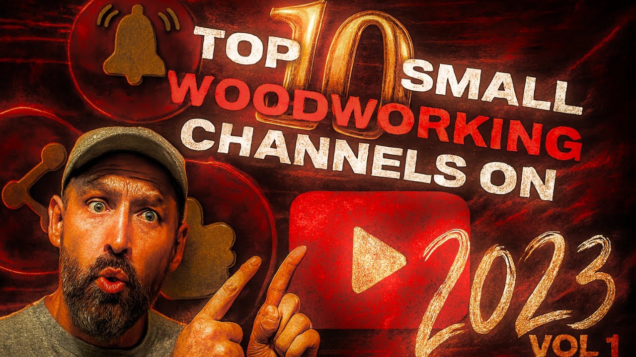 top small woodworking channels you aren't watching