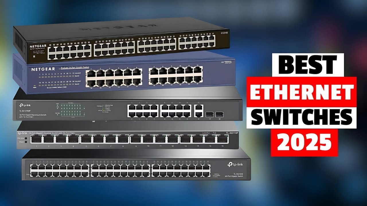 Top 6 Best Ethernet Switches of 2025
