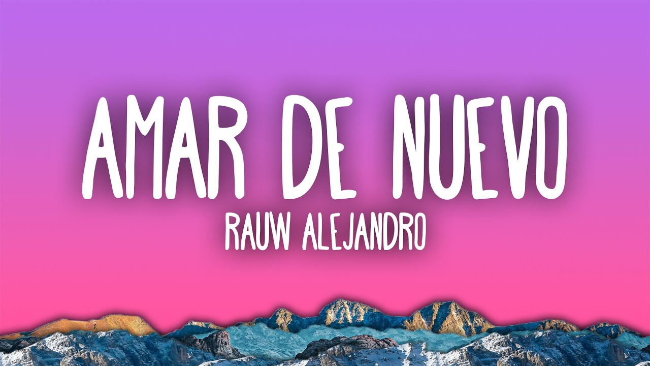 Rauw Alejandro - Amar De Nuevo