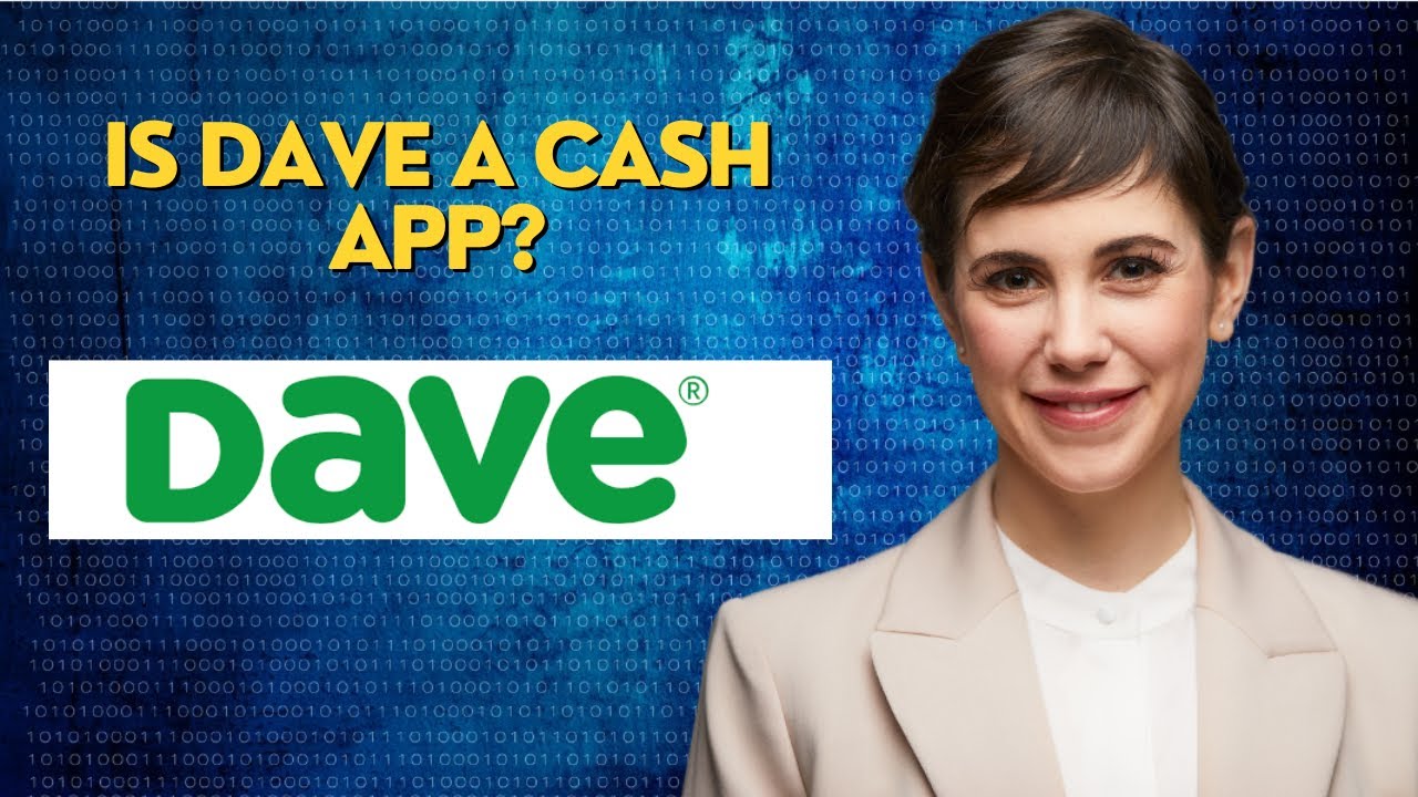 Is dave a cash app?