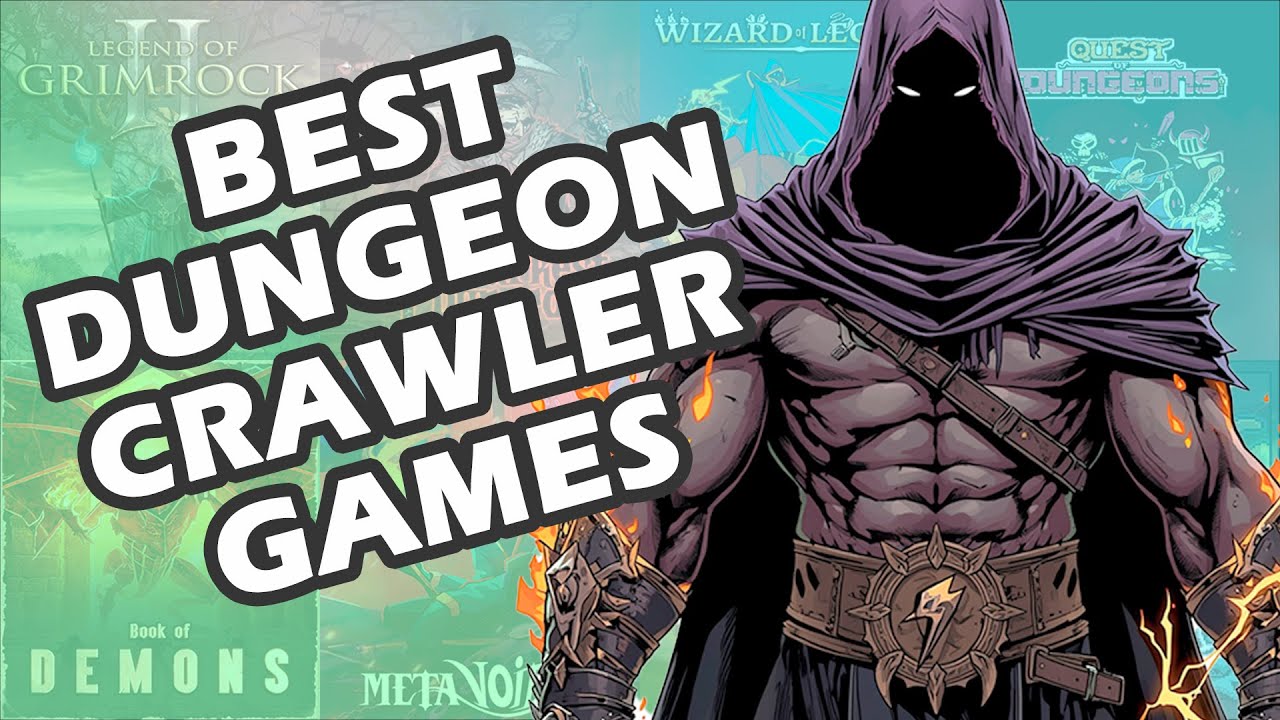 TOP 40 BEST DUNGEON CRAWLER GAMES EVER MADE