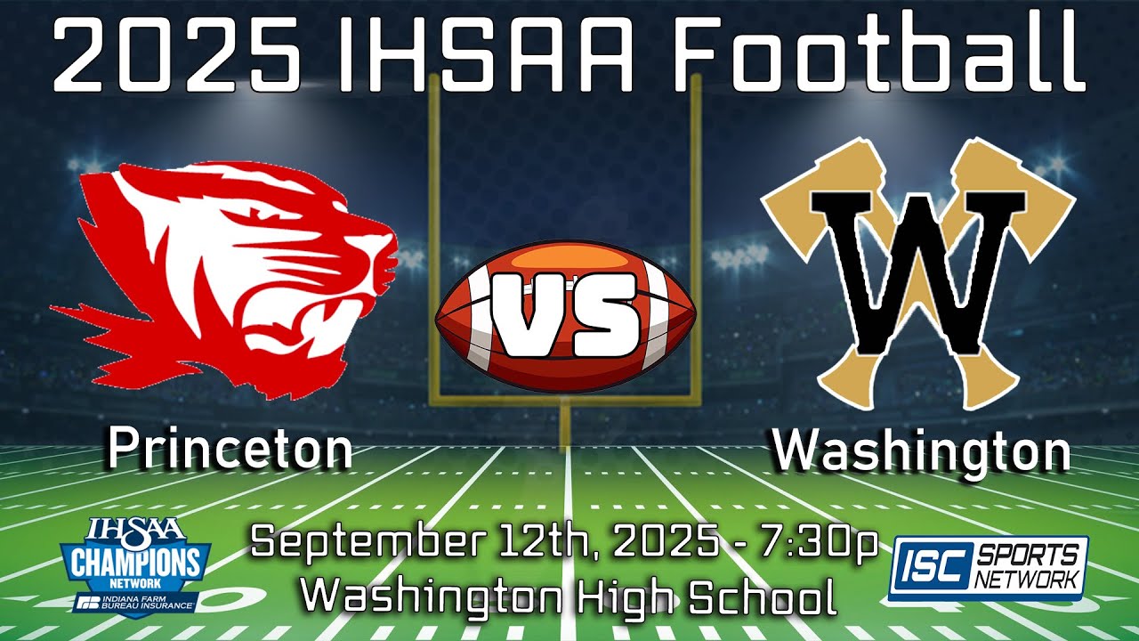 2025 IHSAA FB Princeton at Washington - 09/12