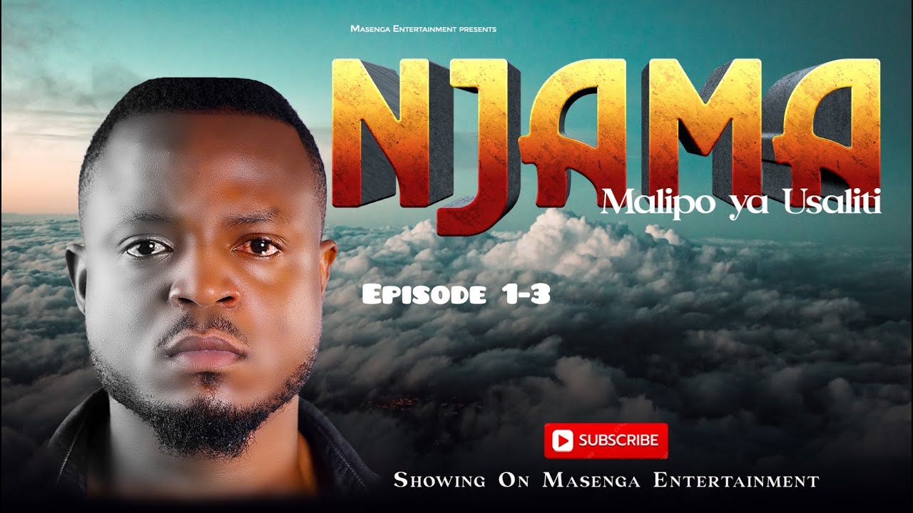 NJAMA Episode 01 - 03 Full