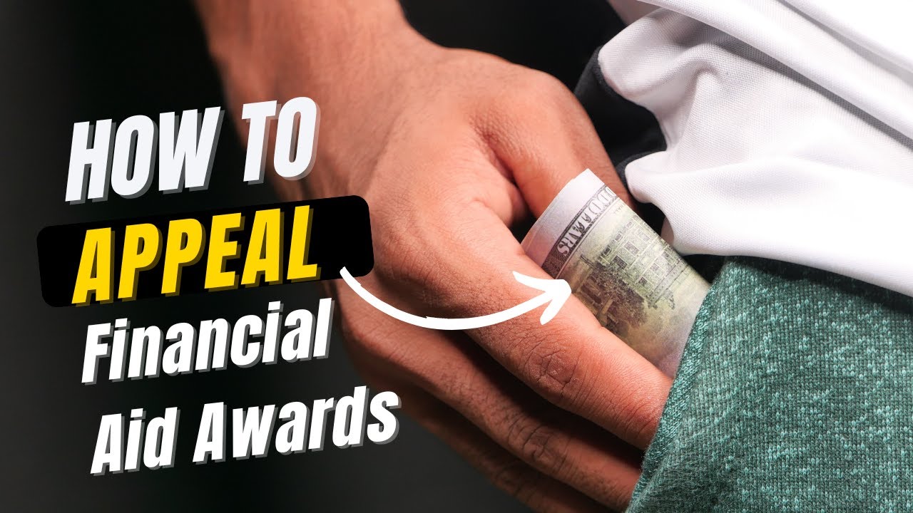 How to Appeal a Financial Aid Award Letter (Step-by-Step Guide for Parents)