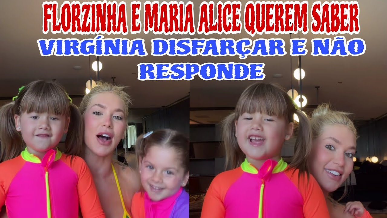 ❤️FLORZINHA E MARIA ALICE QUEREM SABER O QUE TEM NO DENTE DA MAMÃE VIRGÍNIA DISFARÇA E NÃO RESPONDE