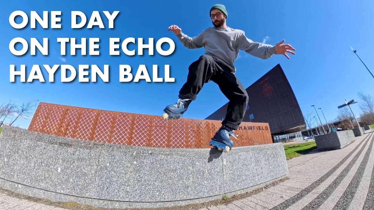 One Day On The Echo Hayden Ball Pro Skate
